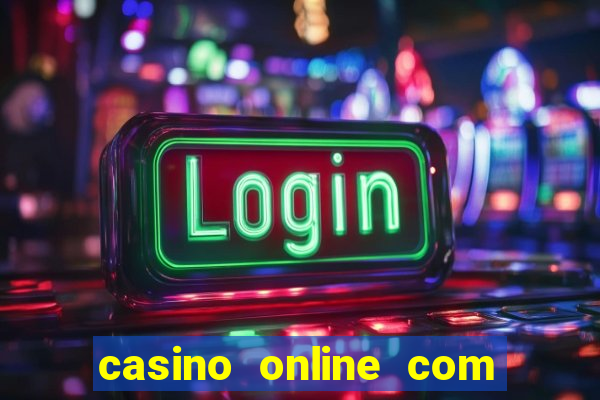 casino online com bonus de registo