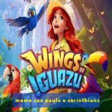 meme sao paulo e corinthians