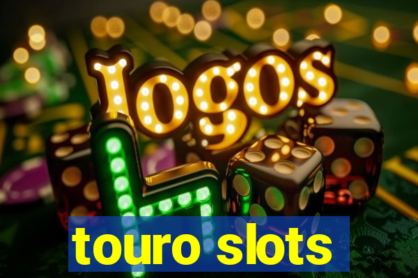 touro slots