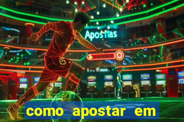 como apostar em jogos de futebol online