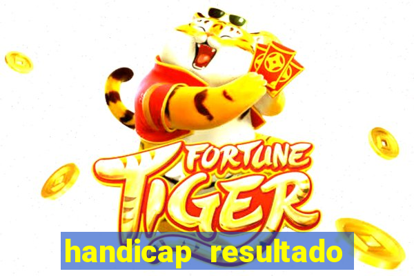 handicap resultado final 1