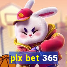 pix bet 365