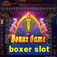 boxer slot