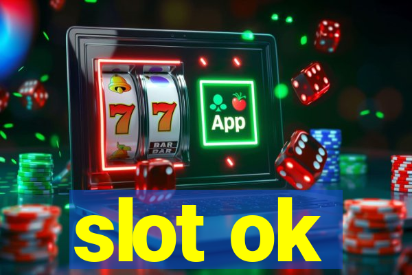 slot ok