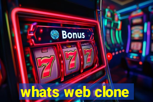 whats web clone