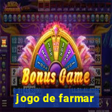 jogo de farmar