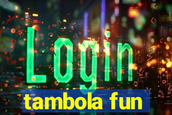 tambola fun