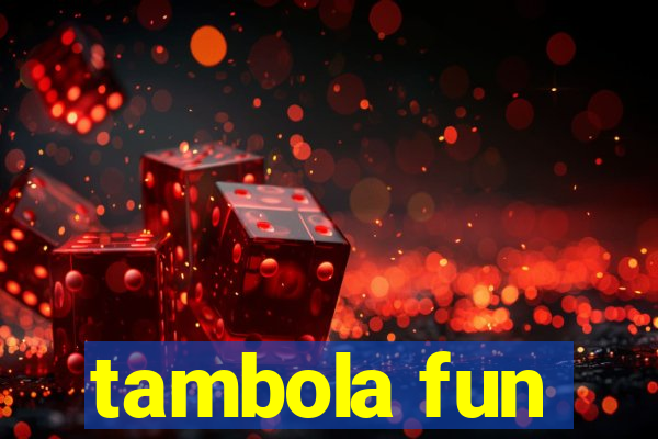 tambola fun