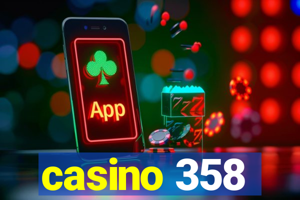 casino 358