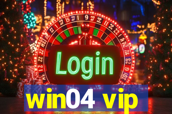 win04 vip