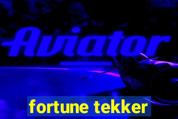 fortune tekker