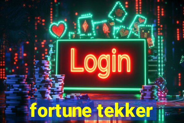 fortune tekker