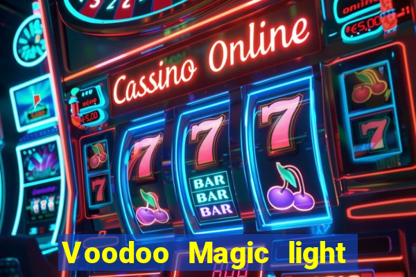 Voodoo Magic light this place now voodoo child (slight return)