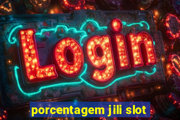 porcentagem jili slot