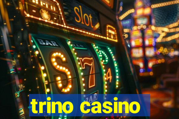 trino casino