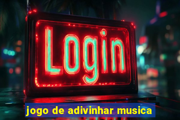 jogo de adivinhar musica