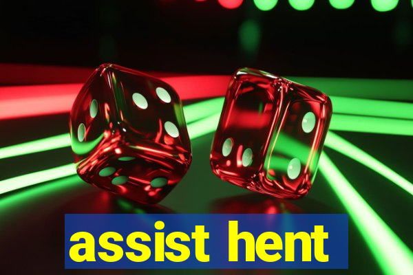 assist hent