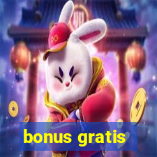 bonus gratis