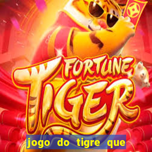 jogo do tigre que da bonus sem deposito