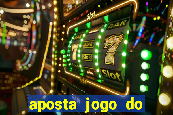 aposta jogo do brasil hoje