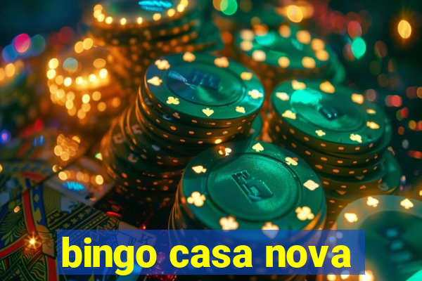 bingo casa nova