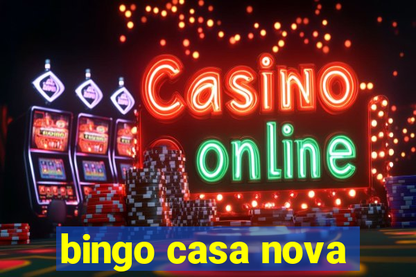 bingo casa nova