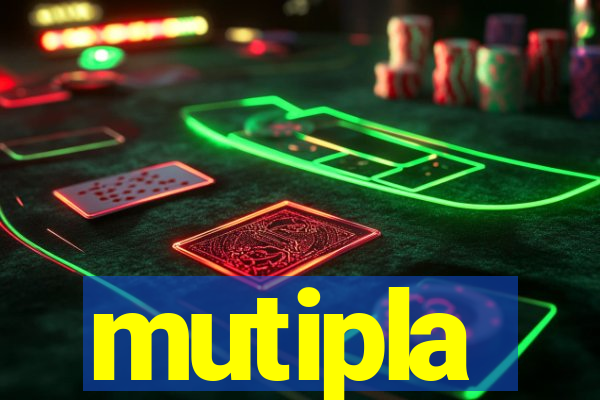 mutipla