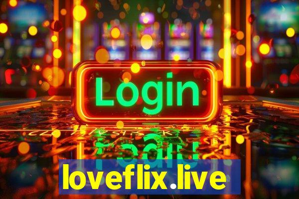 loveflix.live