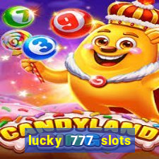 lucky 777 slots real money