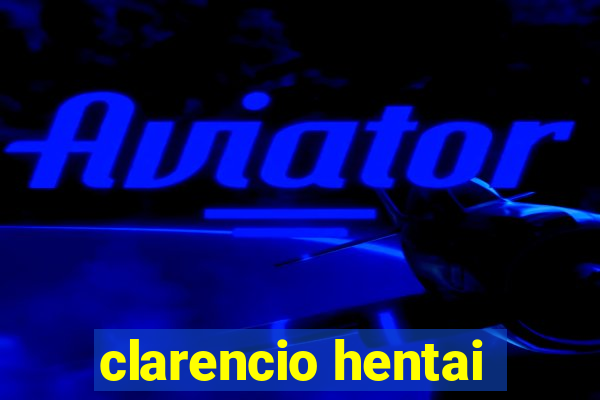 clarencio hentai