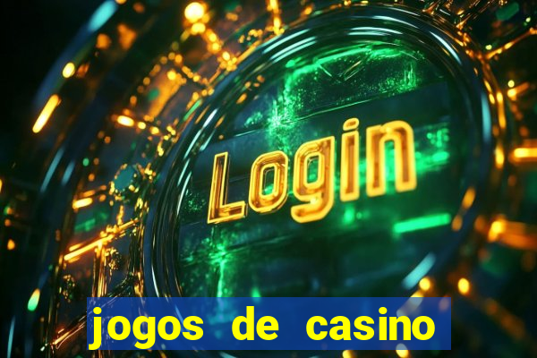 jogos de casino gratis slots machines