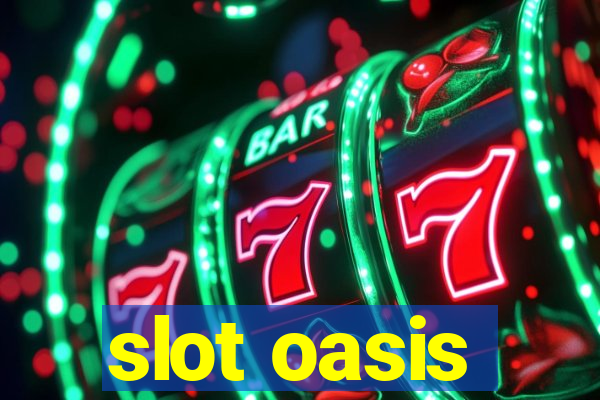 slot oasis