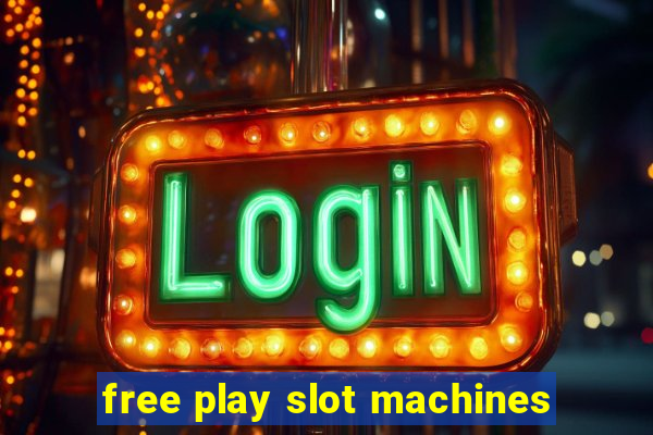 free play slot machines