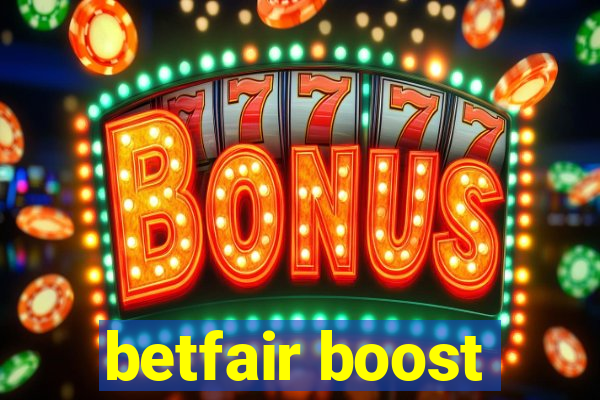 betfair boost