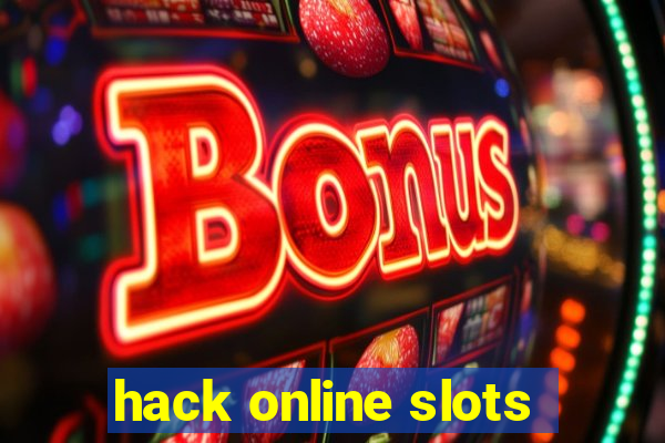 hack online slots