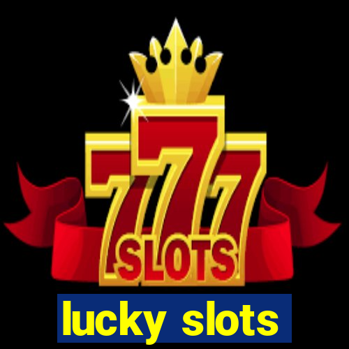 lucky slots