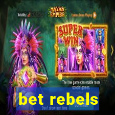 bet rebels