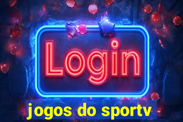 jogos do sportv