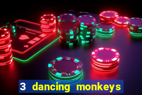 3 dancing monkeys slot demo