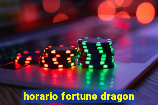 horario fortune dragon