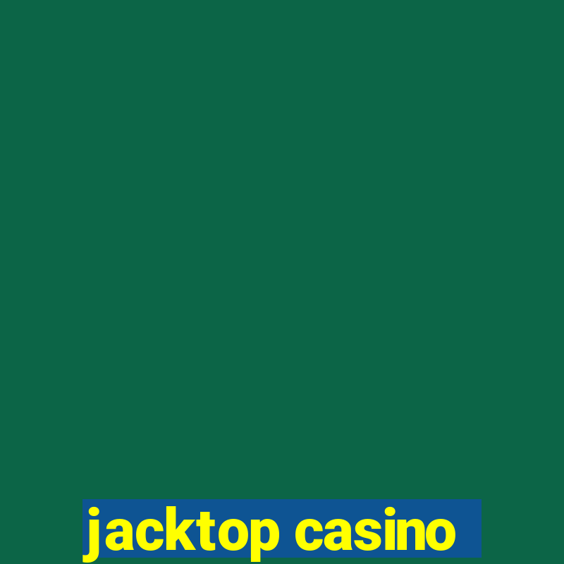 jacktop casino