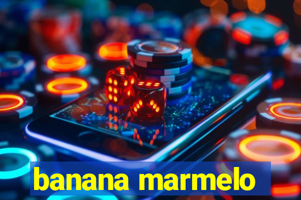 banana marmelo