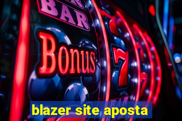 blazer site aposta