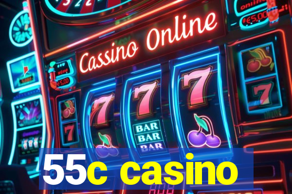 55c casino