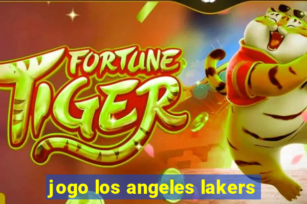 jogo los angeles lakers