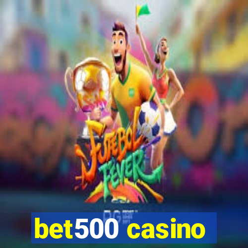 bet500 casino