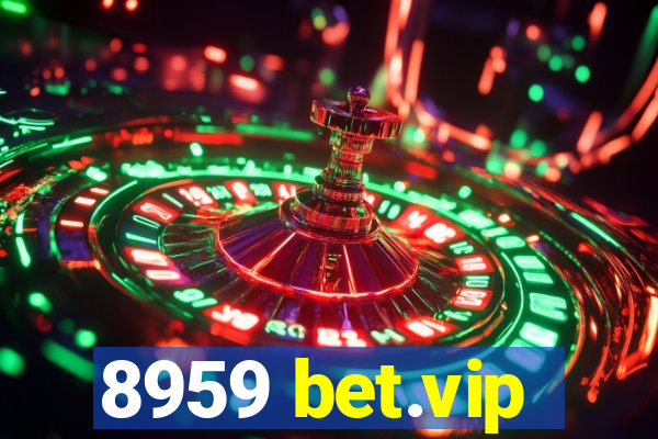 8959 bet.vip