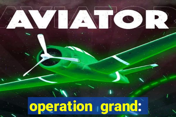 operation grand: shoot & win