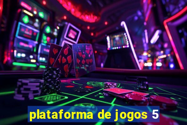 plataforma de jogos 5