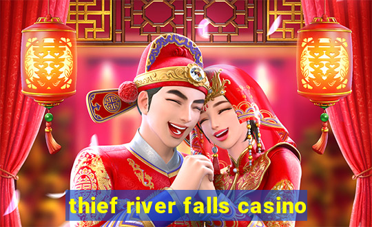 thief river falls casino